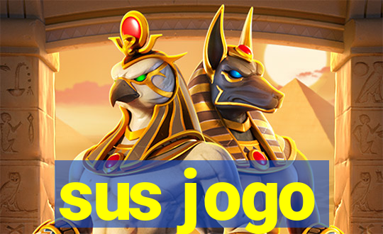 sus jogo